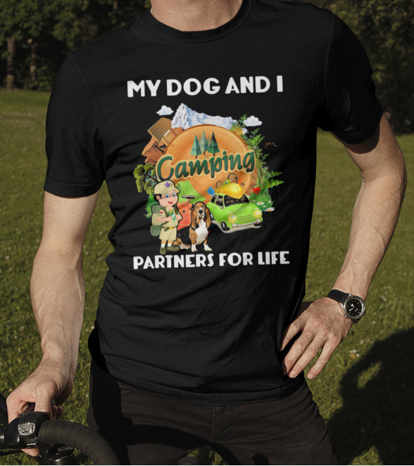 MY DOG AND I CAMPING ADVENTURE PARTNERS FOR LIFE MOUNTAIN SCENE T-Shirt