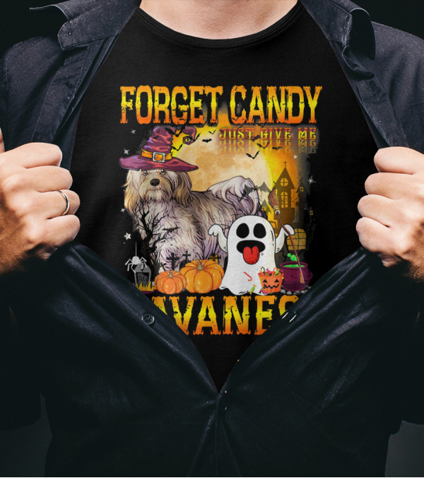 Forget Candy Just Give Me Havanese Dog Halloween Ghost Pumpkins Spooky Night T-Shirt