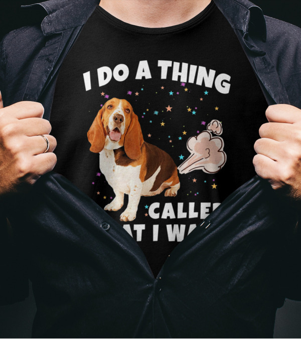 I Do A Thing Called What I Want Basset Hound With Stars And Cloud T-Shirt