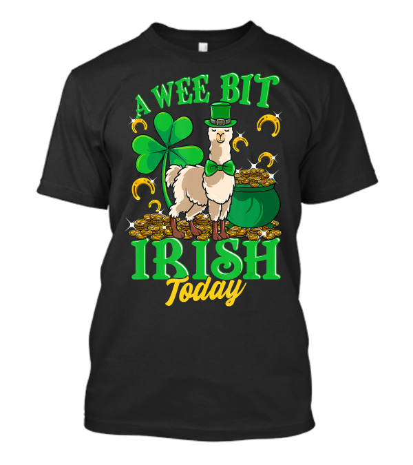 A Wee Bit Irish Today Llama Leprechaun With Shamrocks And Gold Coins T-Shirt