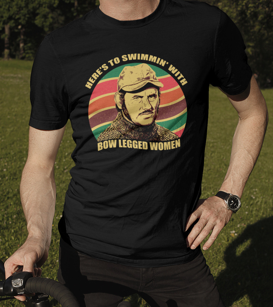 Here's To Swimmin' With Bow Legged Women Quint Jaws Vintage Retro Wave T-Shirt