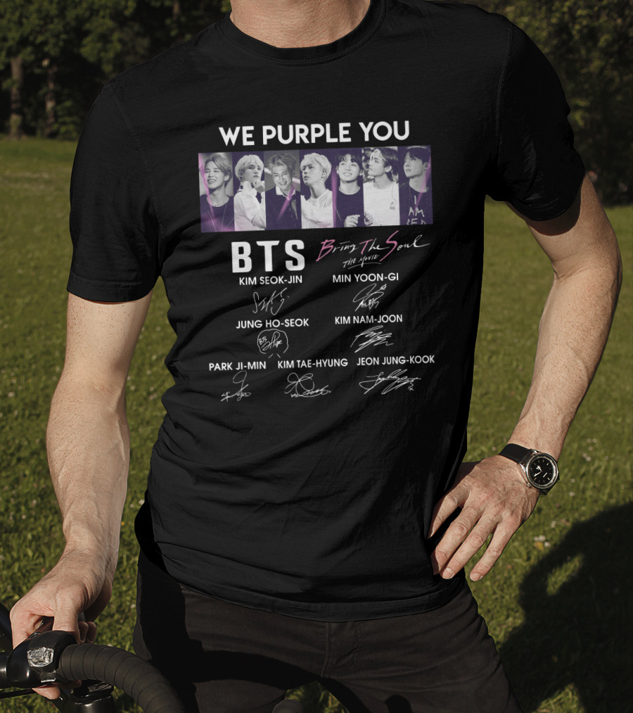 We Purple You BTS Bring The Soul Kim Seok-Jin Min Yoon-Gi Jung Ho-Seok Kim Nam-Joon Park Ji-Min Kim Tae-Hyung Jeon Jung-Kook T-Shirt