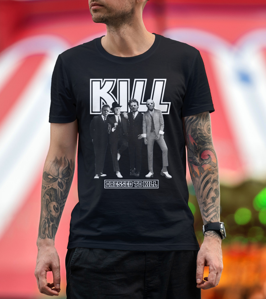 Kill Horror Characters Dressed To Kill T-Shirt