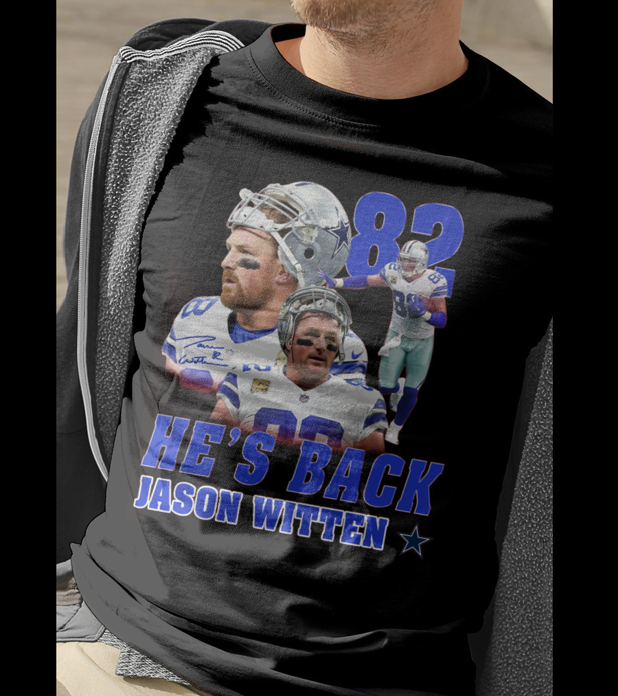 He's Back Jason Witten 82 Dallas Cowboys T-Shirt