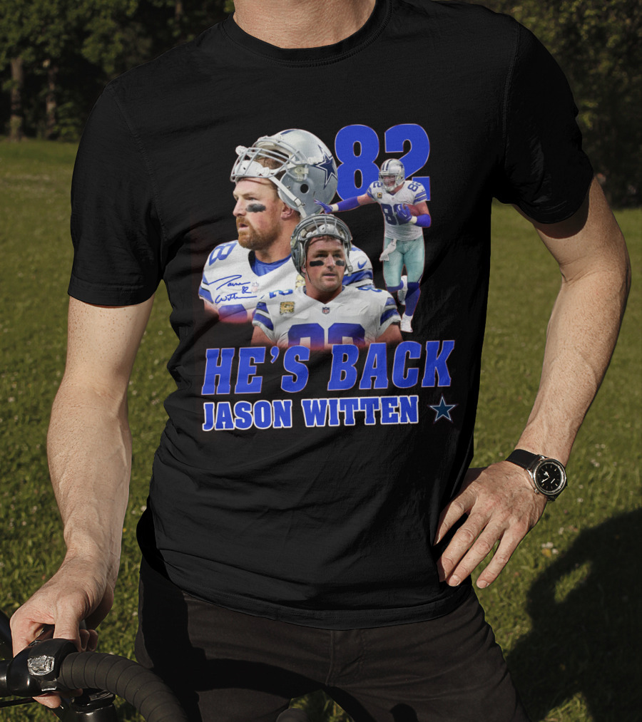He's Back Jason Witten 82 Dallas Cowboys T-Shirt