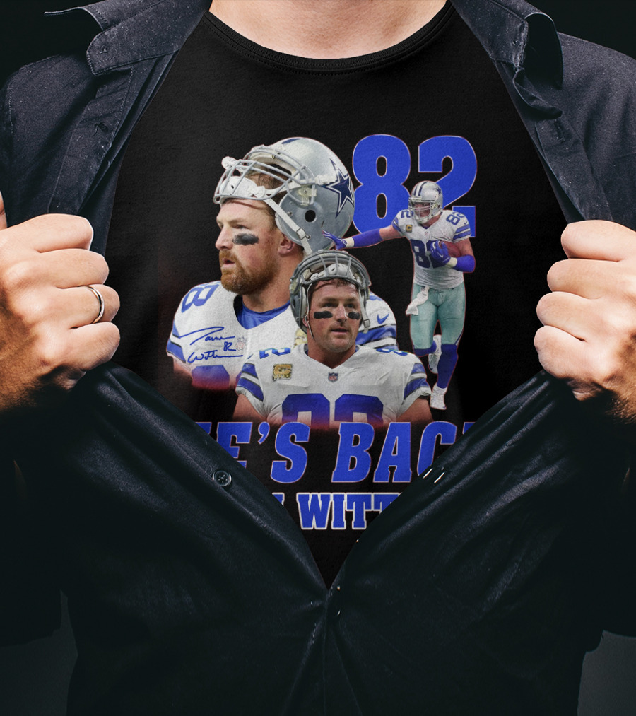 He's Back Jason Witten 82 Dallas Cowboys T-Shirt