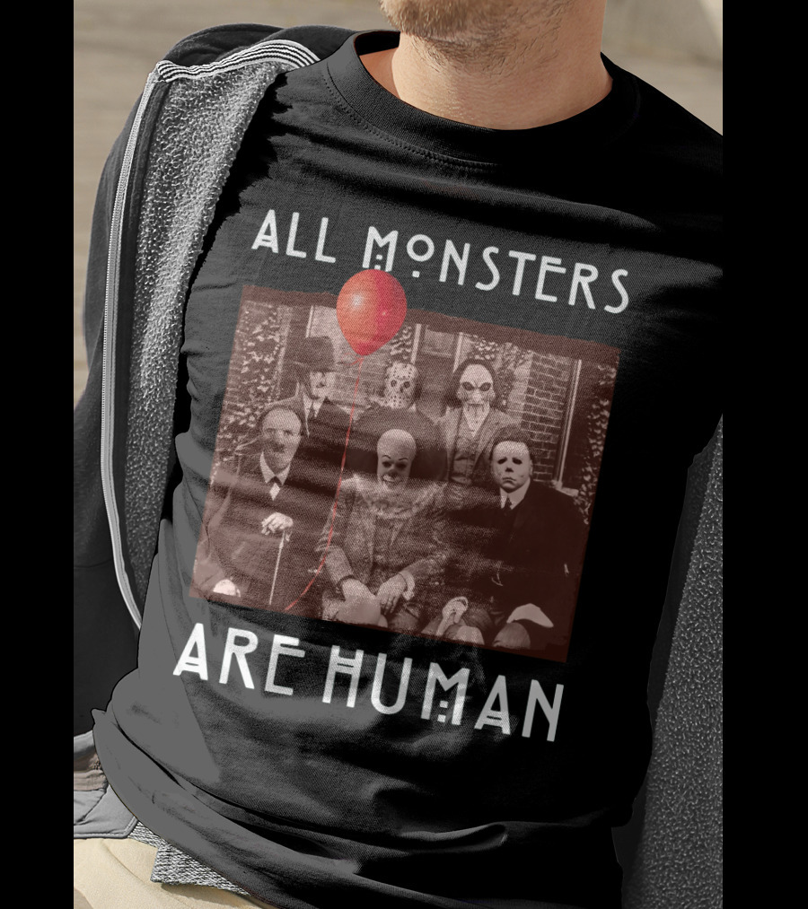 All Monsters Are Human Horror Icons With Red Balloon T-Shirt