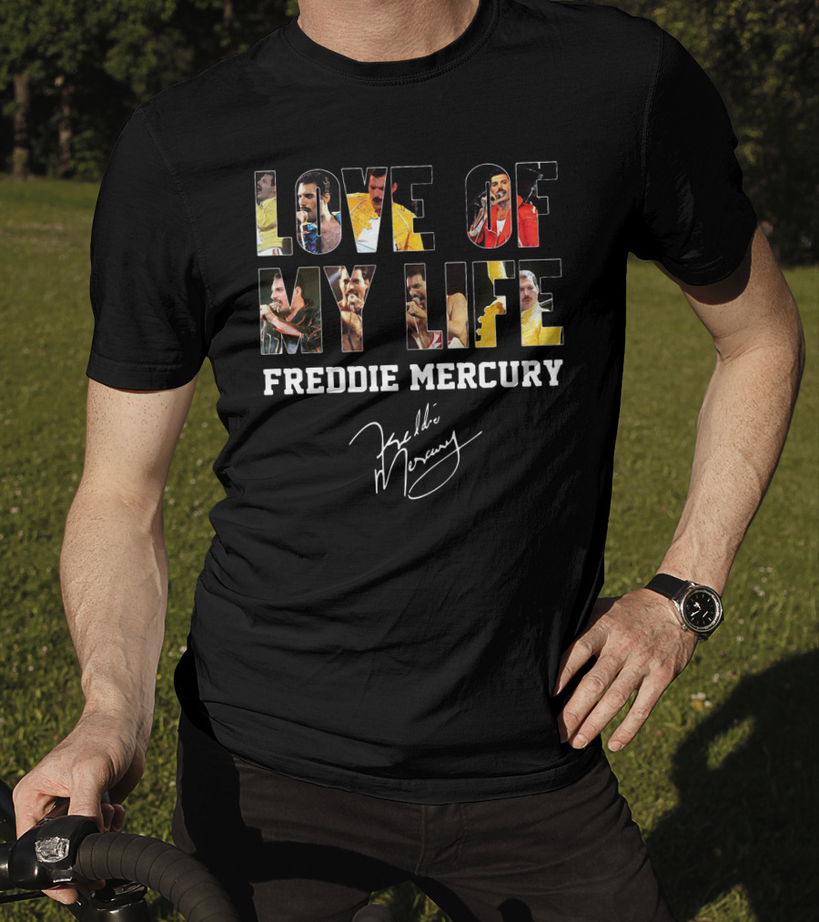 Love Of My Life Freddie Mercury Signature Concert Photos Compilation T-Shirt