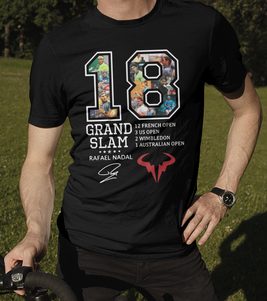 Rafael Nadal 18 Grand Slam Titles 12 French Open 3 Us Open 2 Wimbledon 1 Australian Open T-Shirt