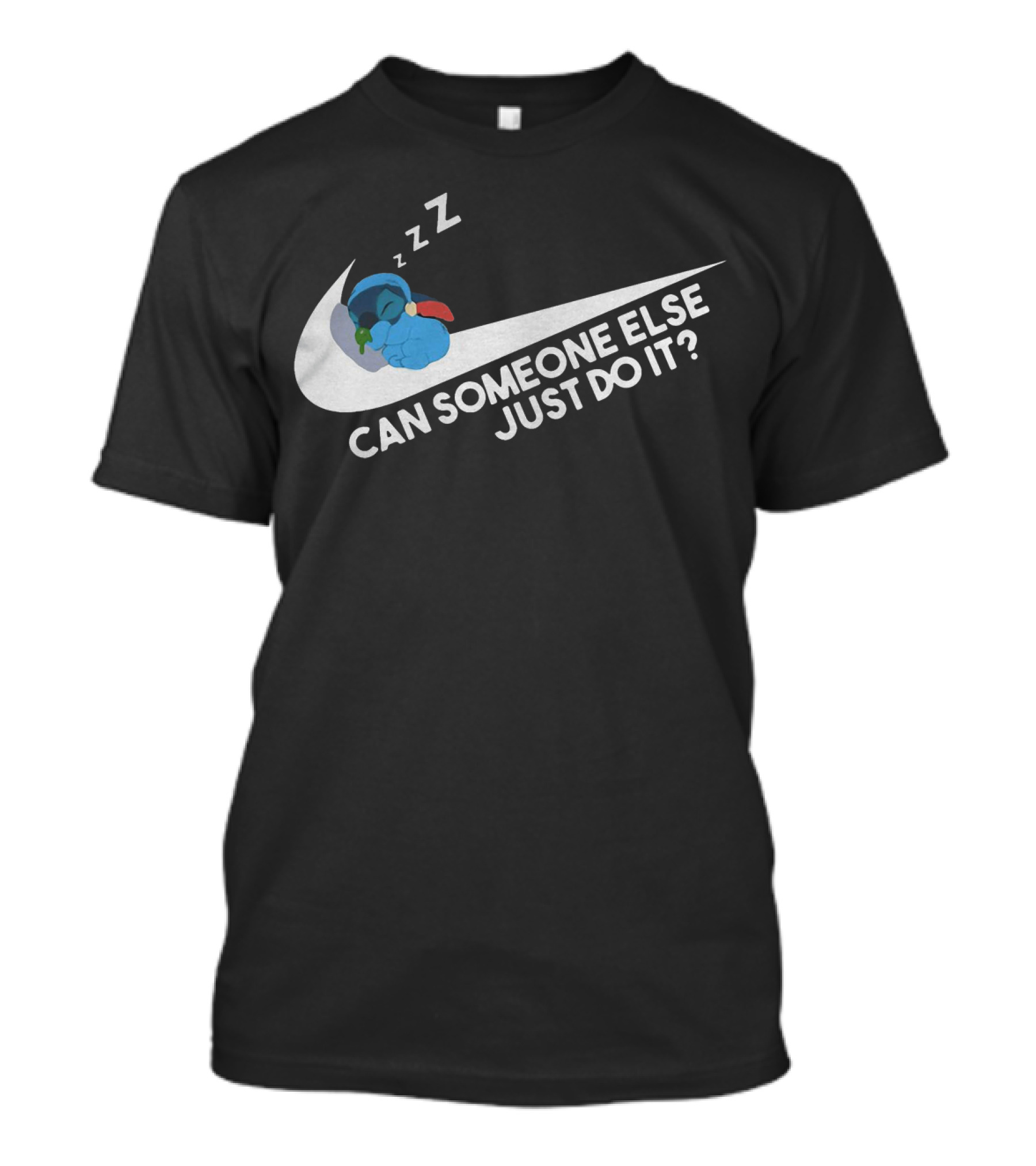 Stitch Sleeping On Swoosh Can Someone Else Just Do It T-Shirt