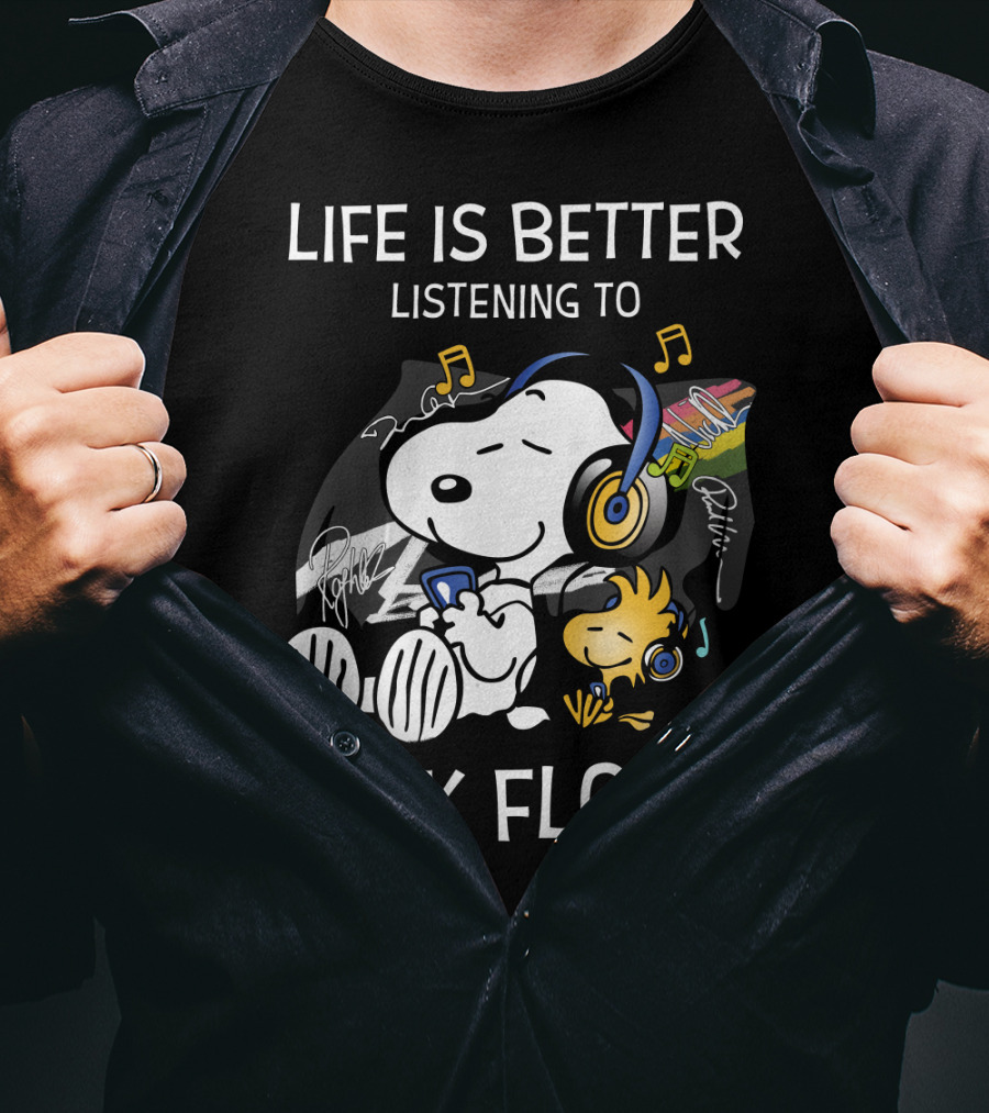 Life Is Better Listening To Pink Floyd Snoopy And Woodstock T-Shirt