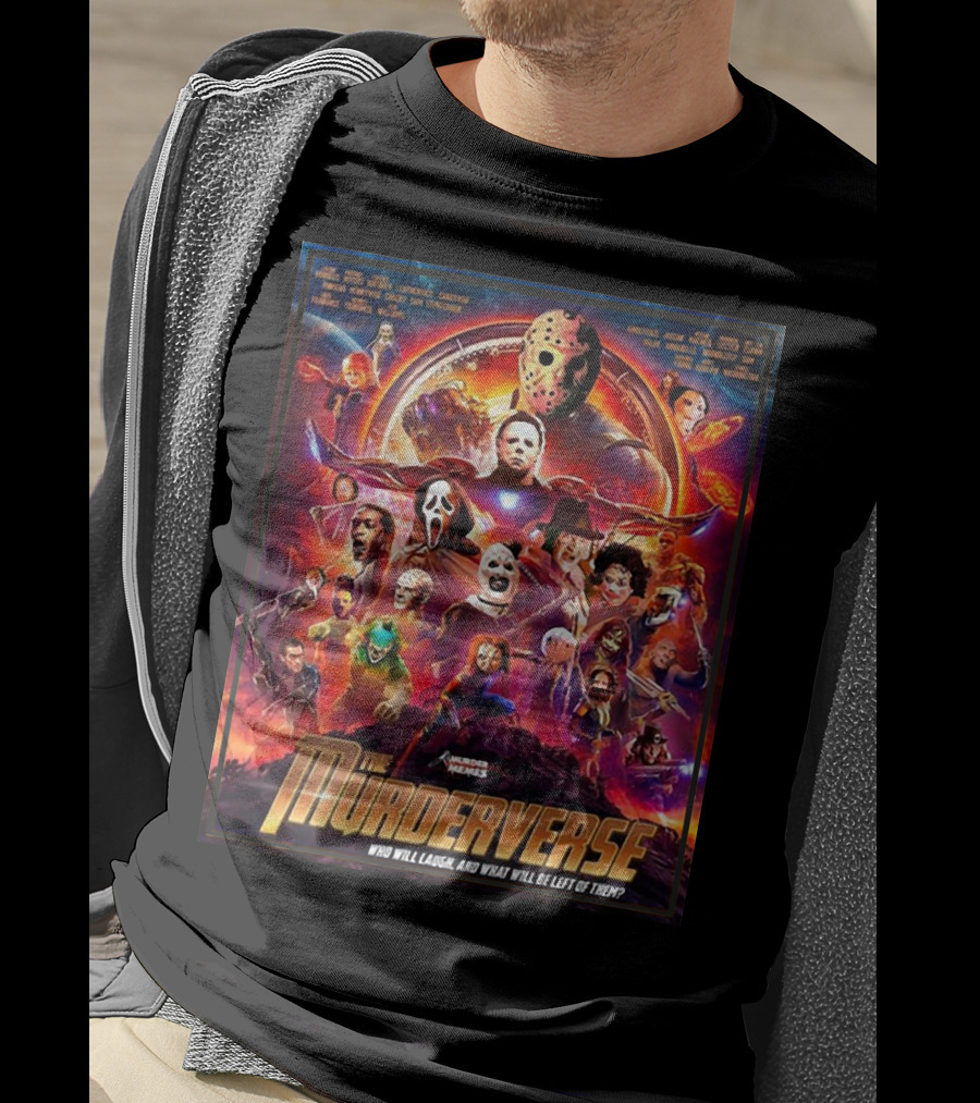The Murderverse Halloween Who Will Laugh And What Will Be Left Of Them T-Shirt