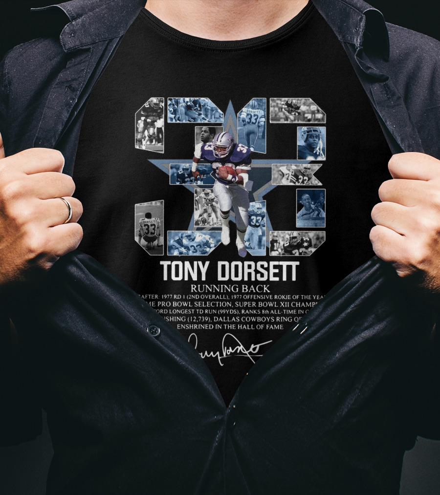 Tony Dorsett Number 33 Dallas Cowboys Running Back Nfl Hall Of Fame Career Achievements T-Shirt
