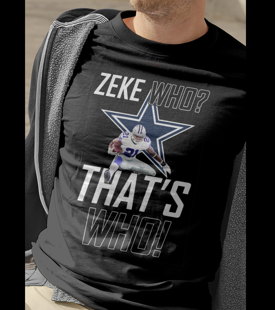 Dallas Cowboys Zeke Who That’s Who Star Logo Player Action T-Shirt