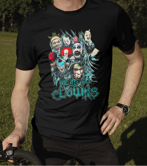 We Are All Clowns IT Joker Captain Spaulding Puppet Saw Horror Icons T-Shirt