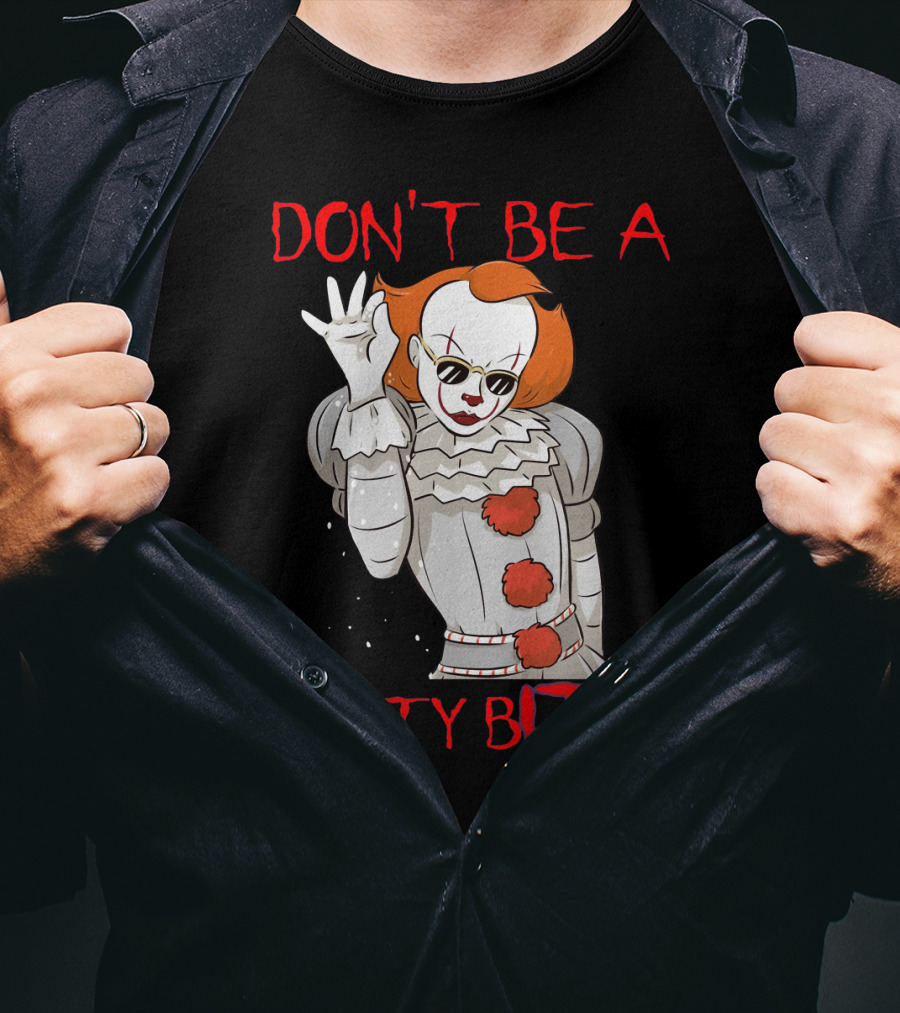 Don't Be A Salty Bitch Pennywise T-Shirt