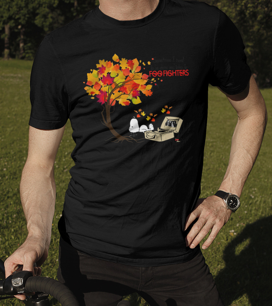 Sometimes I Need To Be Alone And Listen To Foo Fighters Snoopy Autumn Leaves T-Shirt