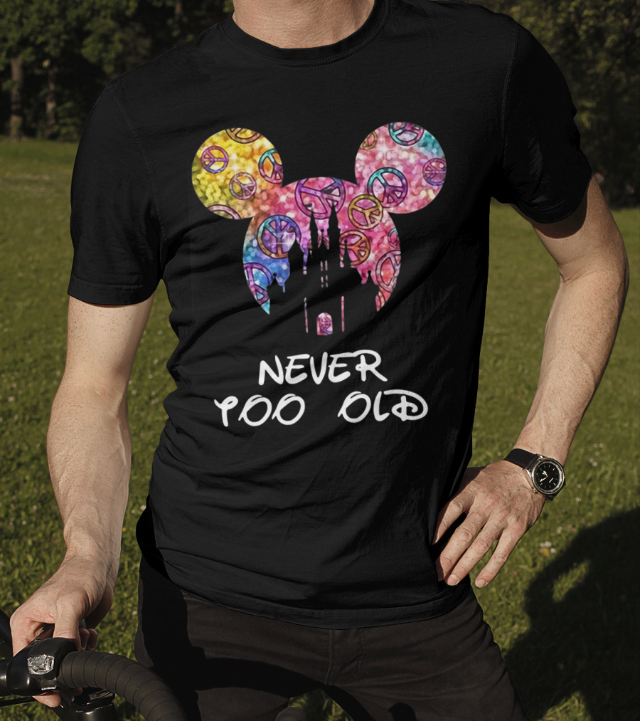 Mickey Never Too Old For Disney Castle Peace Signs T-Shirt