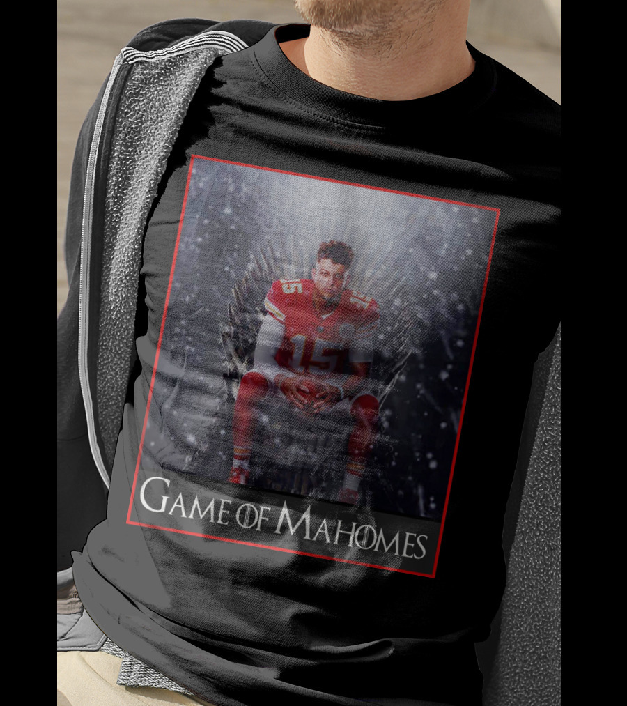 Game Of Mahomes Iron Throne Chiefs Number 15 T-Shirt