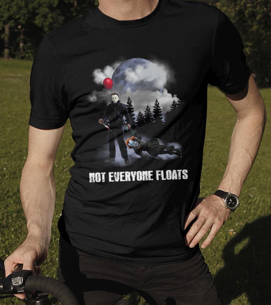 Michael Myers Defeats Pennywise Not Everyone Floats T-Shirt