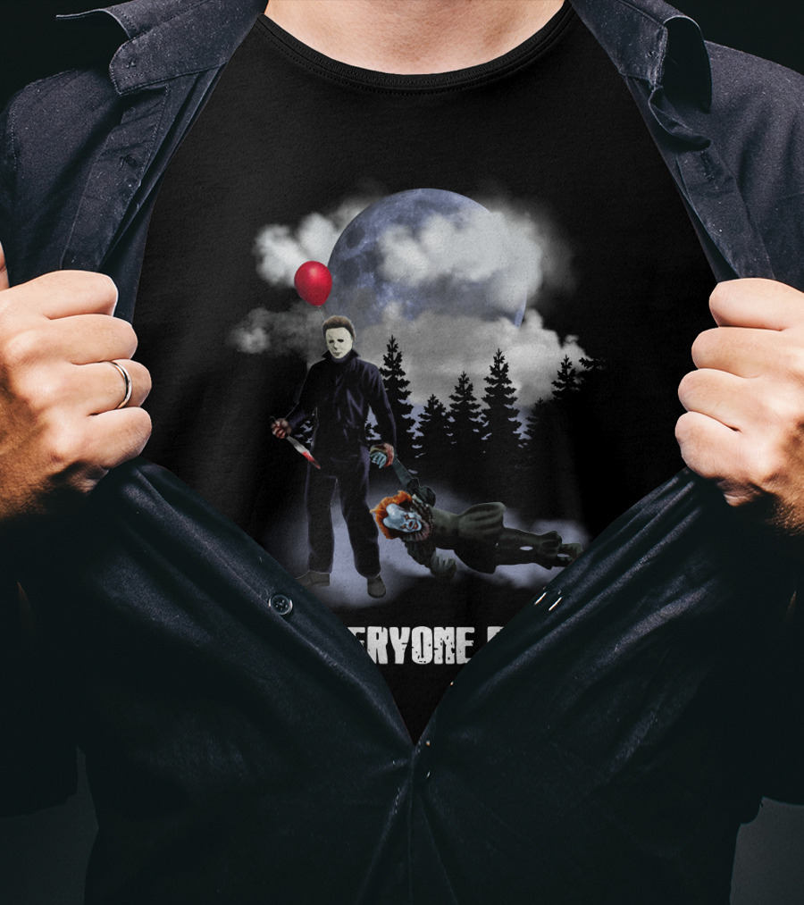 Michael Myers Defeats Pennywise Not Everyone Floats T-Shirt
