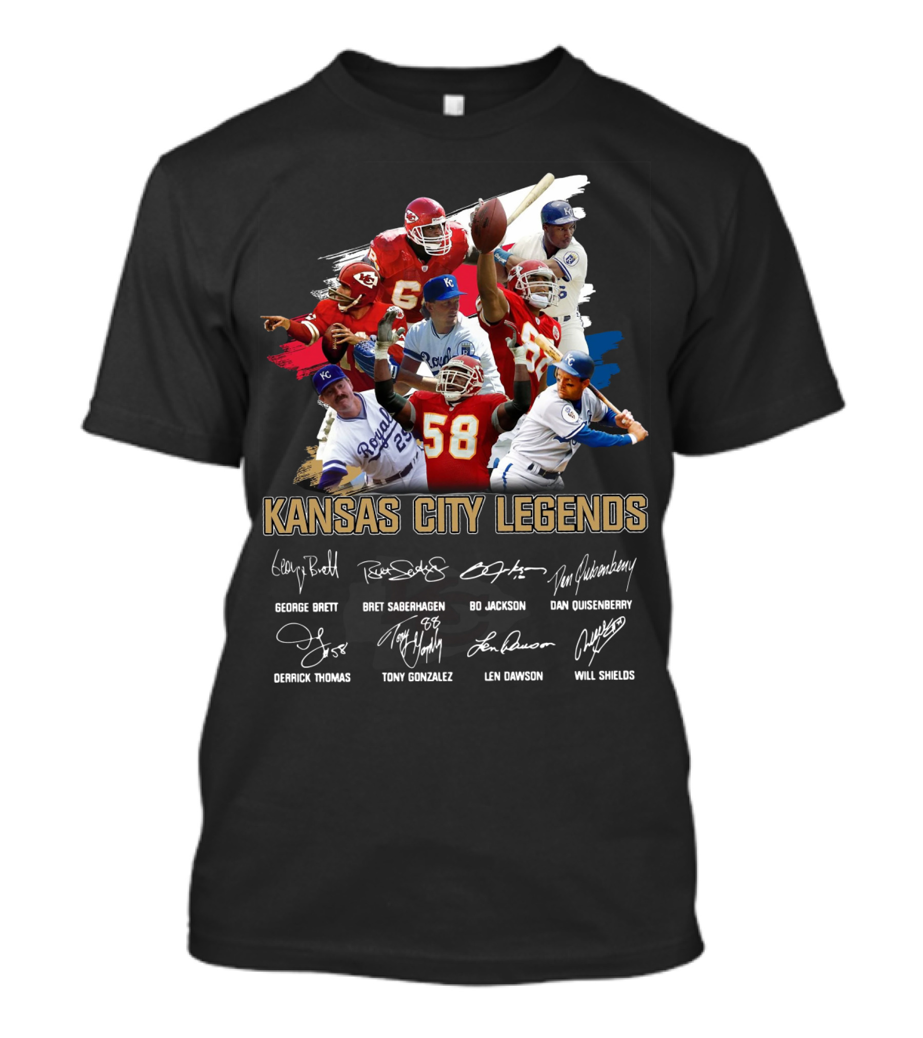 Kansas City Legends George Brett Bret Saberhagen Bo Jackson Dan Quisenberry Derrick Thomas Tony Gonzalez Len Dawson Will Shields T-Shirt
