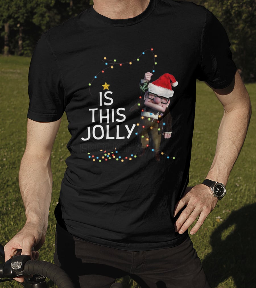 Is This Jolly Enough Christmas Carl Fredricksen Santa With Lights T-Shirt