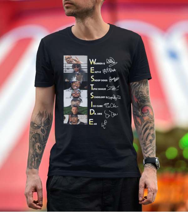 WESTSIDE Warren G Eazy-E Snoop Dogg Tupac Shakur Schoolboy Q Ice Cube Dr. Dre E-40 T-Shirt