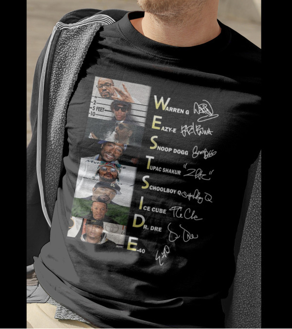 WESTSIDE Warren G Eazy-E Snoop Dogg Tupac Shakur Schoolboy Q Ice Cube Dr. Dre E-40 T-Shirt