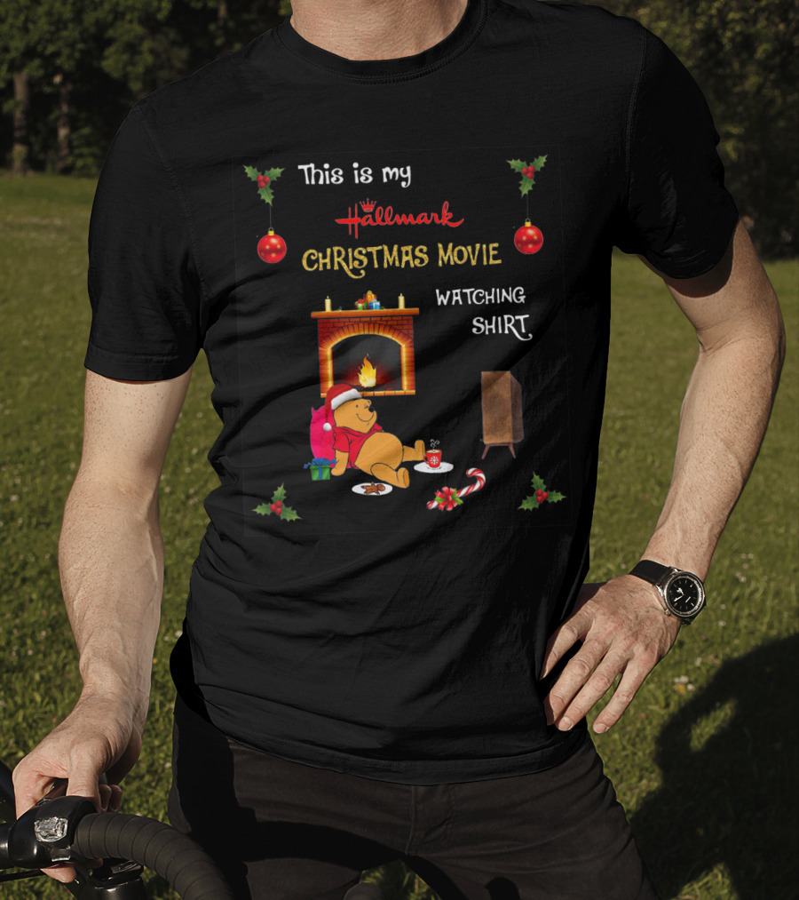 This Is My Hallmark Christmas Movie Watching Shirt Pooh T-Shirt