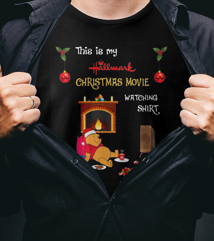 This Is My Hallmark Christmas Movie Watching Shirt Pooh T-Shirt