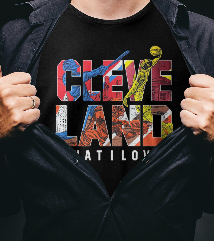 Cleveland That I Love Basketball Baseball Sports T-Shirt