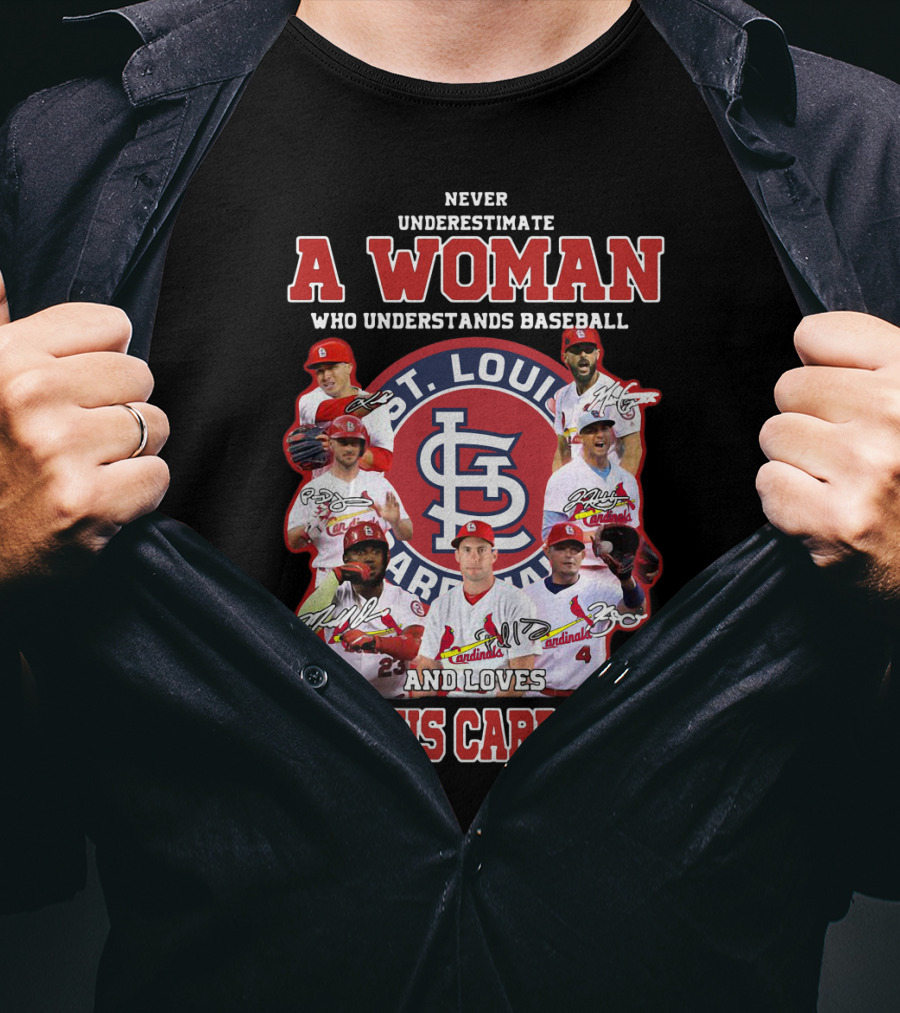 Never Underestimate A Woman Who Understands Baseball And Loves St. Louis Cardinals T-Shirt