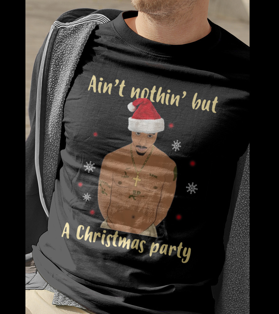 Ain't Nothin' But A Christmas Party Santa Hat Tattooed Tupac T-Shirt