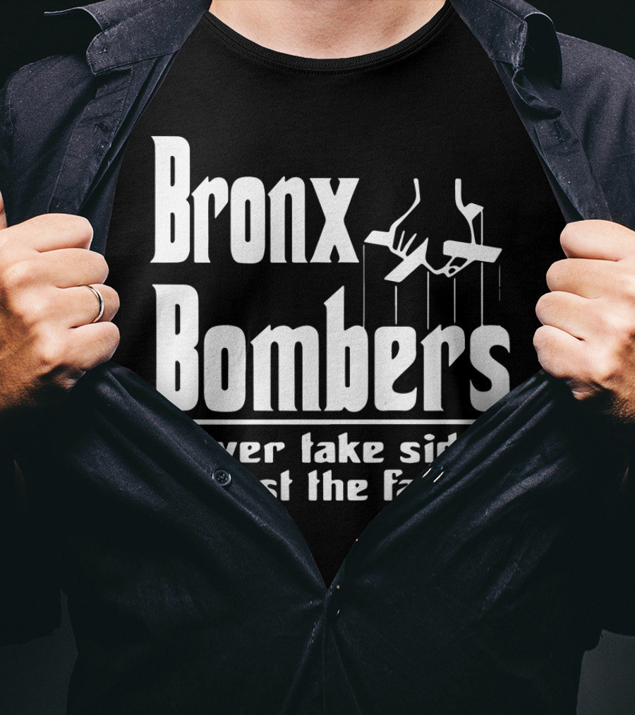 Bronx Bombers Never Take Sides Against The Family Puppet Strings T-Shirt