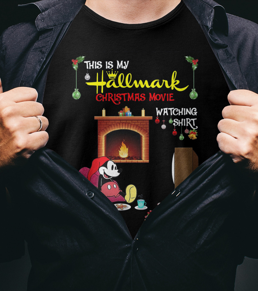 This Is My Hallmark Christmas Movie Watching Shirt Mickey Mouse Cozy Holiday Scene T-Shirt