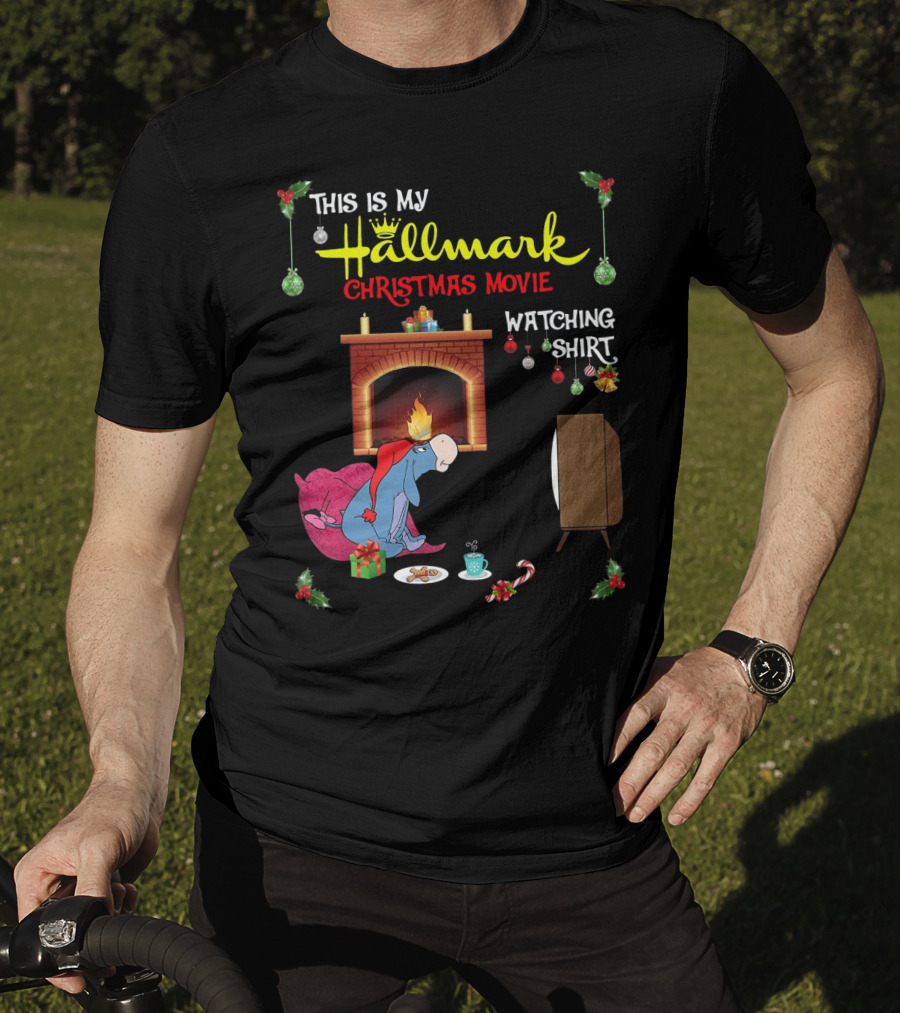 This Is My Hallmark Christmas Movie Watching Shirt Eeyore Fireplace Scene T-Shirt