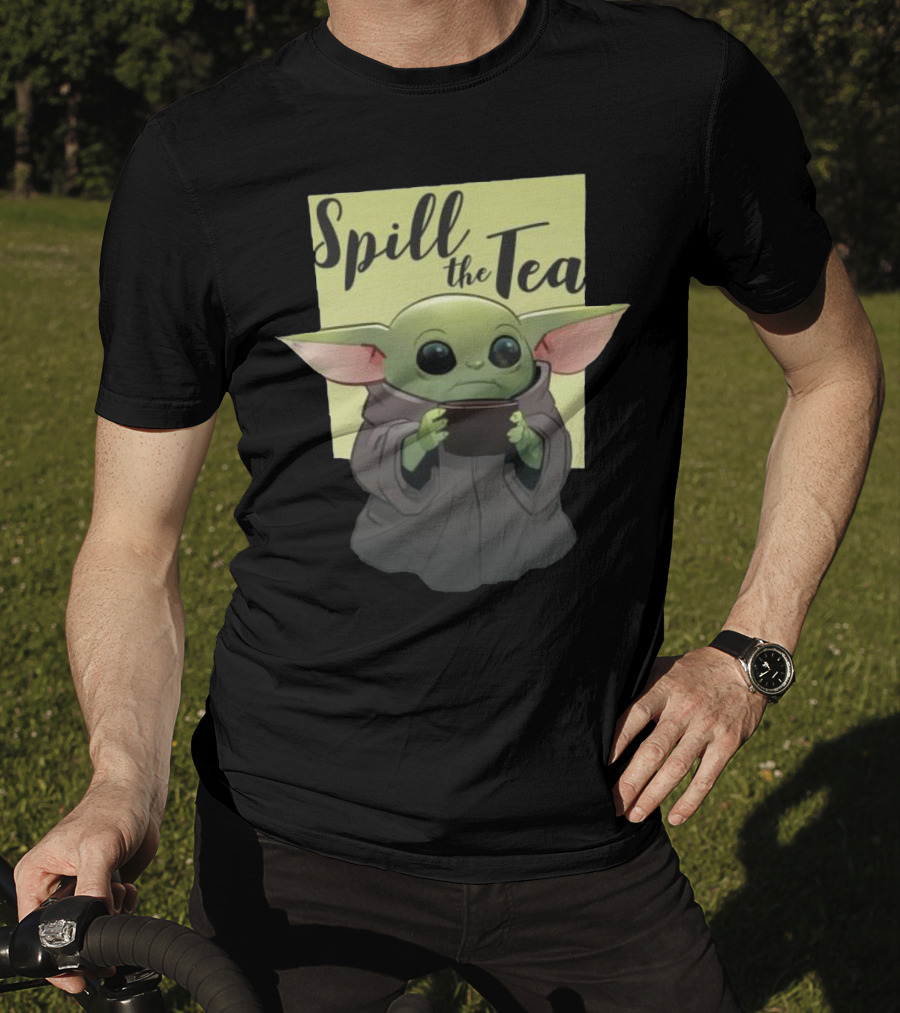 Spill The Tea Baby Yoda T-Shirt