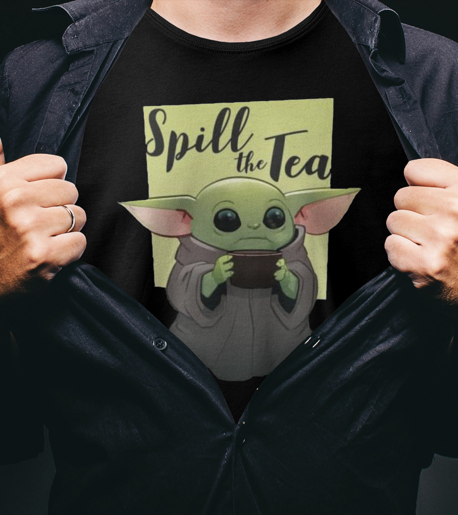 Spill The Tea Baby Yoda T-Shirt