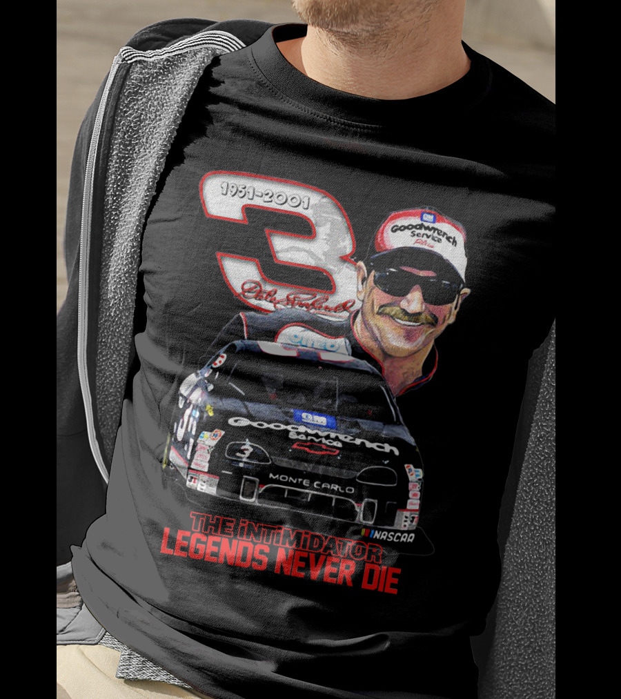 Dale Earnhardt 3 Goodwrench Service The Intimidator Legends Never Die 1951-2001 Monte Carlo T-Shirt