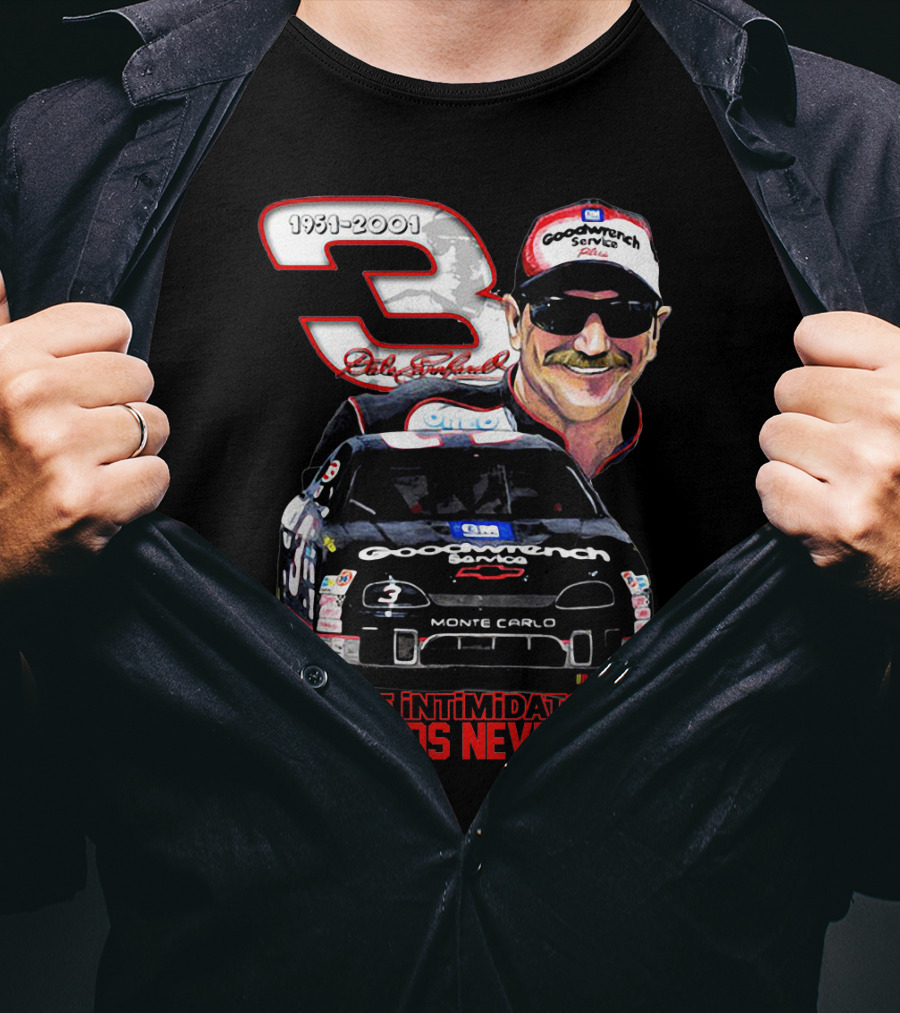 Dale Earnhardt 3 Goodwrench Service The Intimidator Legends Never Die 1951-2001 Monte Carlo T-Shirt