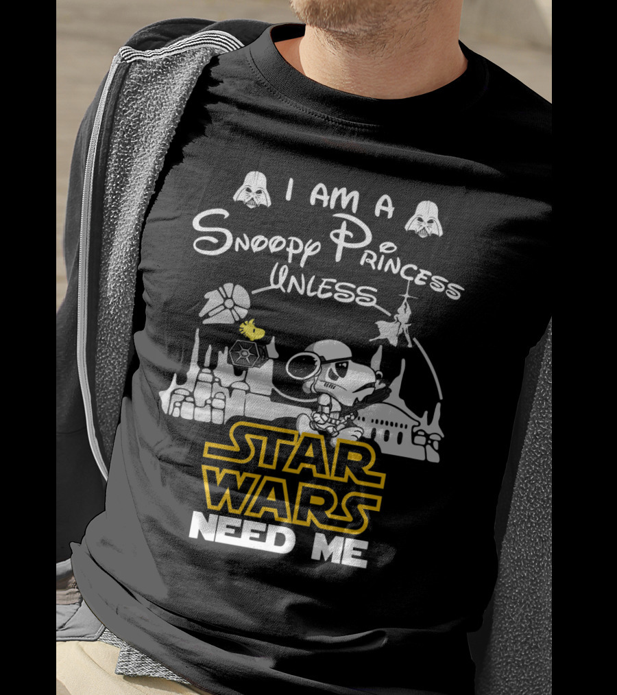 I Am A Snoopy Princess With Star Wars Symbols And Text Need Me T-Shirt