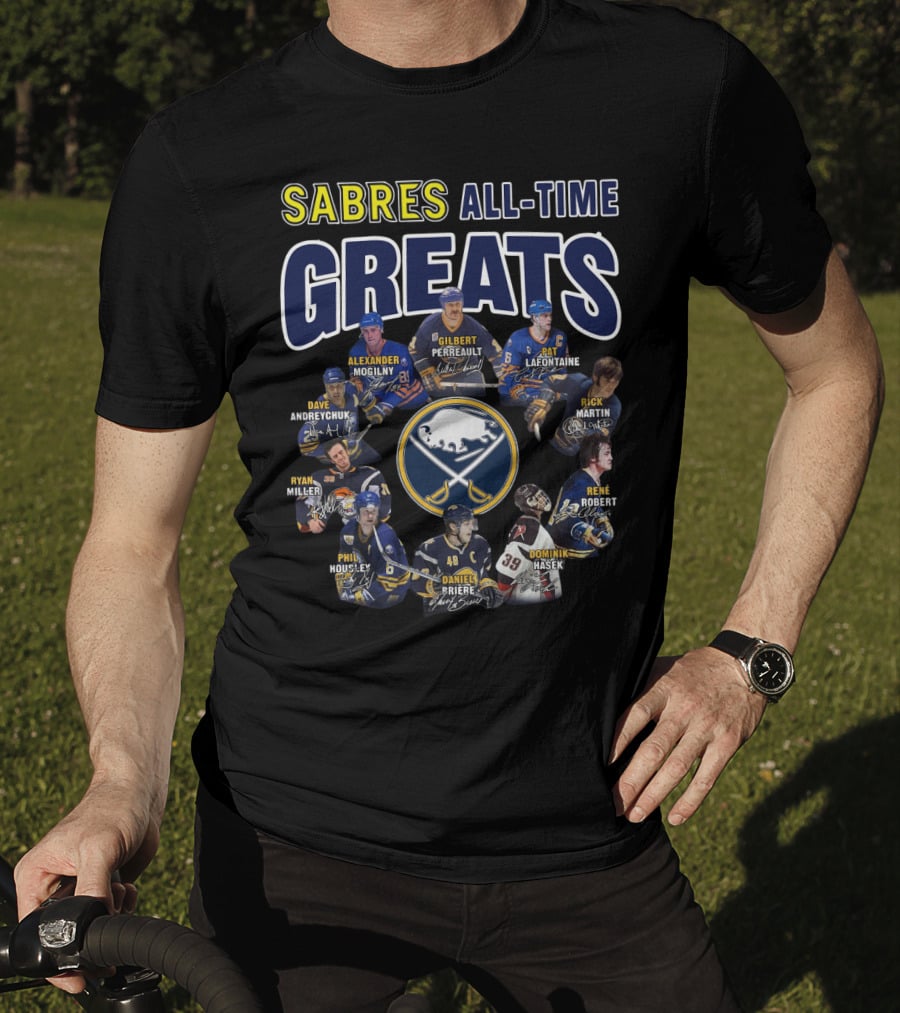 Sabres All-Time Greats Alexander Mogilny Gilbert Perreault Pat Lafontaine Dave Andreychuk Ryan Miller Rick Martin Rene Robert Phil Housley Daniel Briere Dominik Hasek T-Shirt