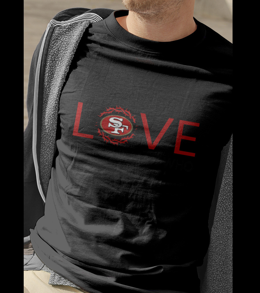 I Fell In Love San Francisco 49ers With The Man Who Died For Me T-Shirt