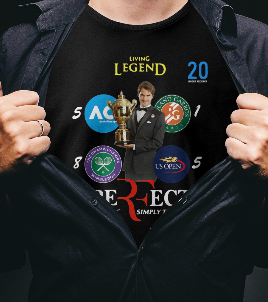 Living Legend Roger Federer Perfect Simply The Best 20 Grand Slams Wimbledon US Open Australian Open French Open T-Shirt
