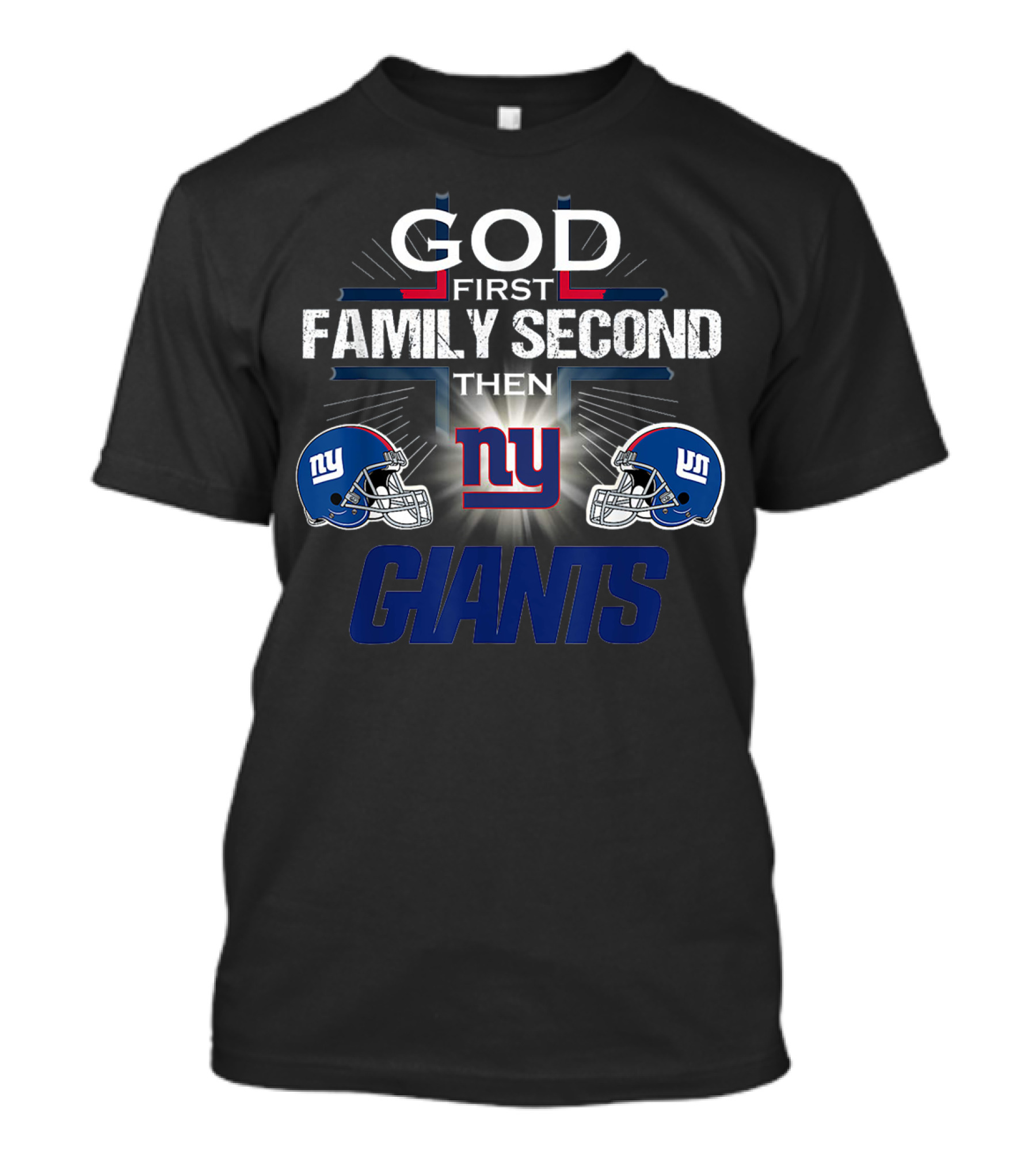 God First Family Second Then New York Giants Football Helmets T-Shirt
