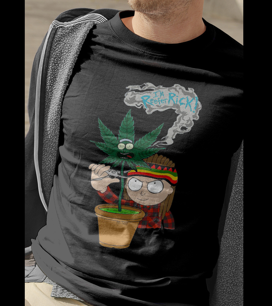 Morty I'm Reefer Rick Planter Rastafarian Style Smiling Face Smoking Plant T-Shirt