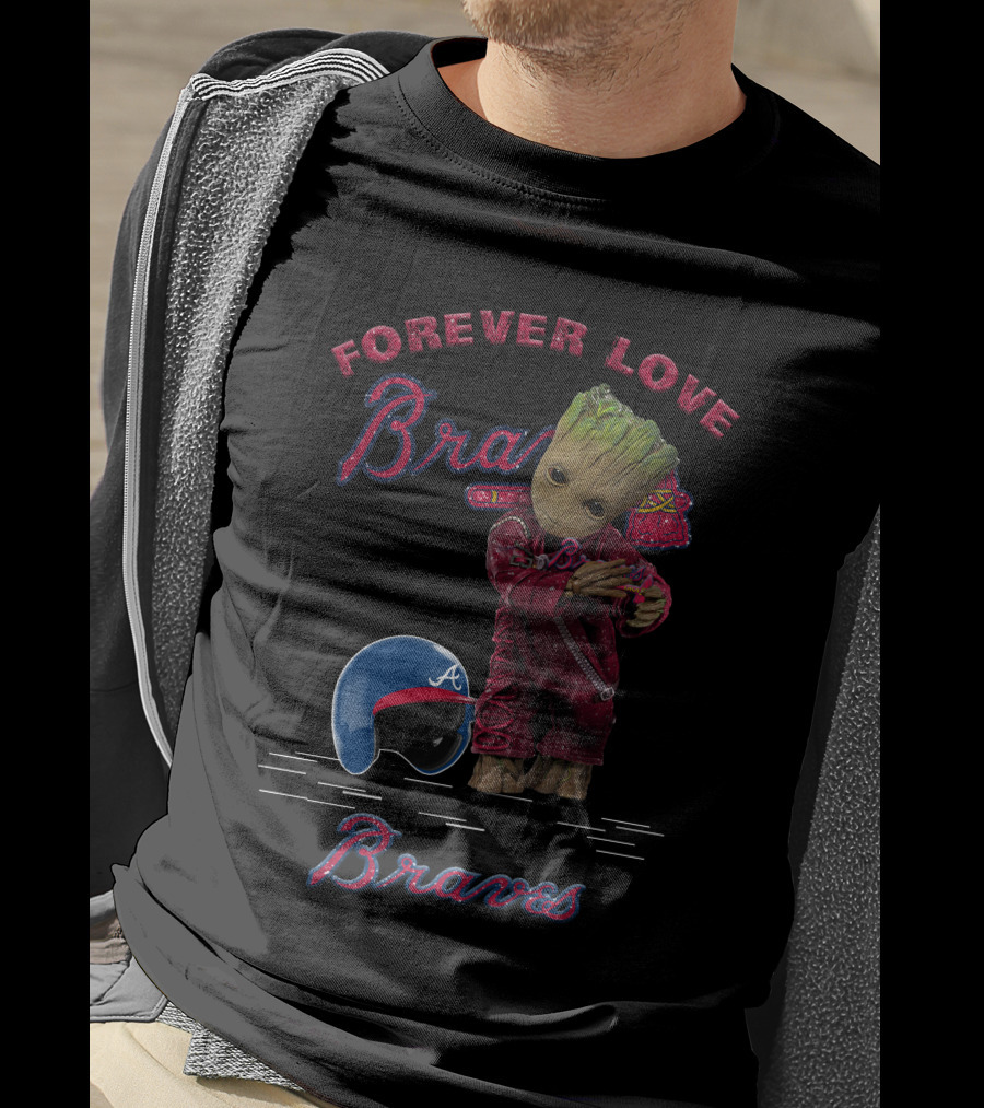 Groot Forever Love Braves MLB Fans T-Shirt
