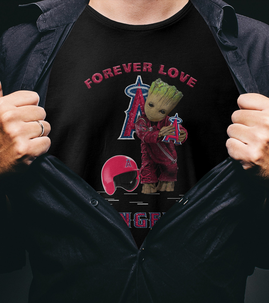 Forever Love Angels Groot Los Angeles MLB Fans T-Shirt