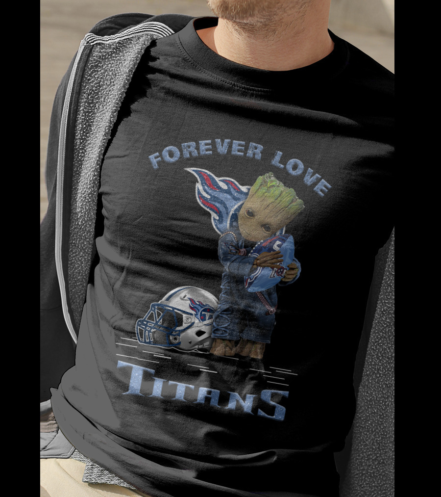 Forever Love Titans Groot Holding Football Helmet T-Shirt